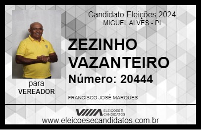 Candidato ZEZINHO VAZANTEIRO 2024 - MIGUEL ALVES - Eleições