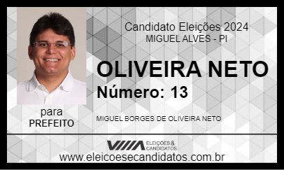 Candidato OLIVEIRA NETO 2024 - MIGUEL ALVES - Eleições