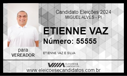 Candidato ETIENNE VAZ 2024 - MIGUEL ALVES - Eleições