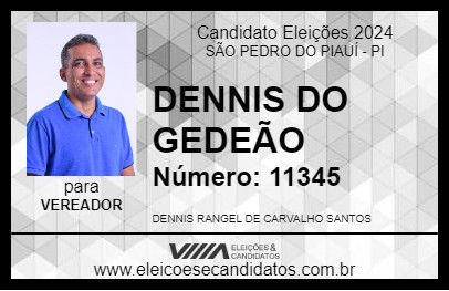 Candidato DENNIS DO GEDEÃO 2024 - SÃO PEDRO DO PIAUÍ - Eleições