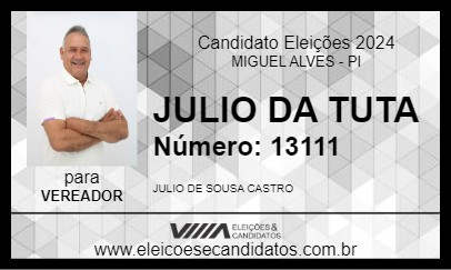 Candidato JULIO DA TUTA 2024 - MIGUEL ALVES - Eleições