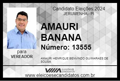 Candidato AMAURI BANANA 2024 - JERUMENHA - Eleições