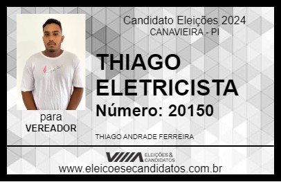 Candidato THIAGO ELETRICISTA 2024 - CANAVIEIRA - Eleições