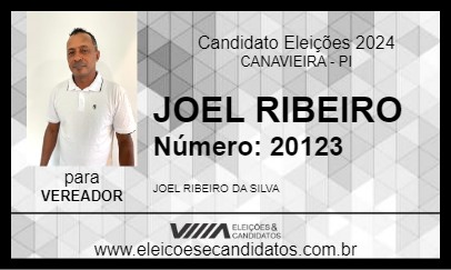 Candidato JOEL RIBEIRO 2024 - CANAVIEIRA - Eleições