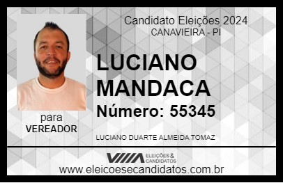 Candidato LUCIANO MANDACA 2024 - CANAVIEIRA - Eleições