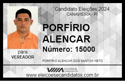 Candidato PORFÍRIO ALENCAR 2024 - CANAVIEIRA - Eleições