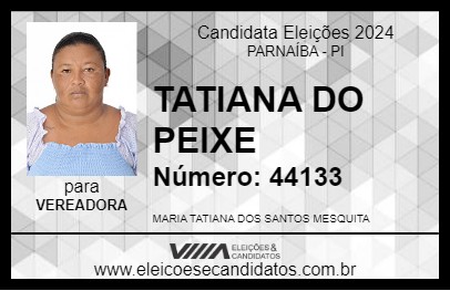 Candidato TATIANA DO PEIXE 2024 - PARNAÍBA - Eleições