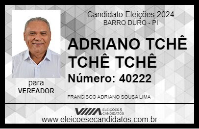 Candidato ADRIANO TCHÊ TCHÊ TCHÊ 2024 - BARRO DURO - Eleições