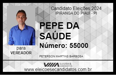 Candidato PEPE DA SAÚDE 2024 - IPIRANGA DO PIAUÍ - Eleições