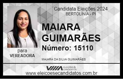 Candidato MAIARA GUIMARÃES 2024 - BERTOLÍNIA - Eleições