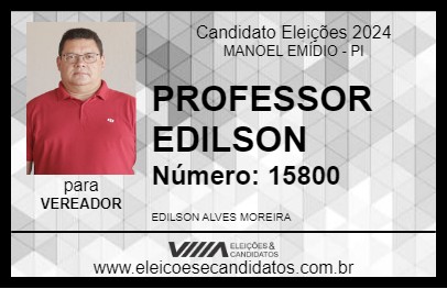 Candidato PROFESSOR EDILSON 2024 - MANOEL EMÍDIO - Eleições