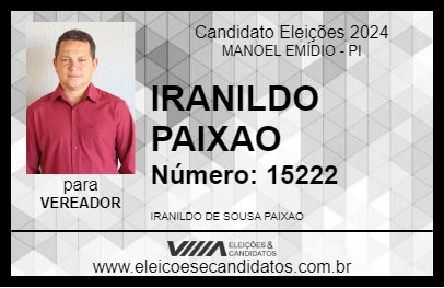 Candidato IRANILDO PAIXAO 2024 - MANOEL EMÍDIO - Eleições