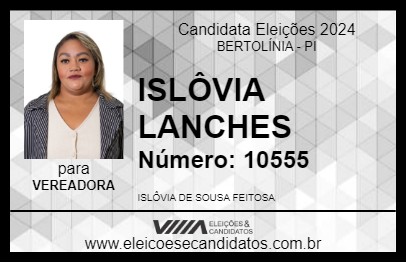 Candidato ISLÔVIA LANCHES 2024 - BERTOLÍNIA - Eleições