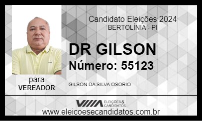 Candidato DR GILSON 2024 - BERTOLÍNIA - Eleições