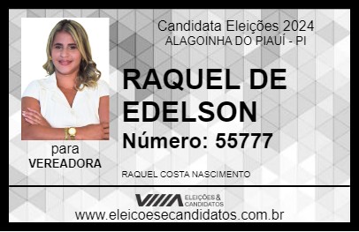 Candidato RAQUEL DE EDELSON 2024 - ALAGOINHA DO PIAUÍ - Eleições