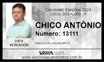 Candidato CHICO ANTÔNIO 2024 - COCAL DOS ALVES - Eleições