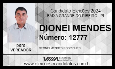 Candidato DIONEI MENDES 2024 - BAIXA GRANDE DO RIBEIRO - Eleições