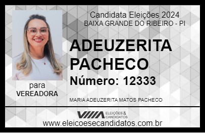 Candidato ADEUZERITA PACHECO 2024 - BAIXA GRANDE DO RIBEIRO - Eleições