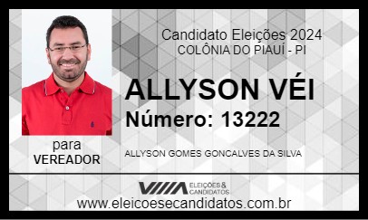 Candidato ALLYSON VÉI 2024 - COLÔNIA DO PIAUÍ - Eleições