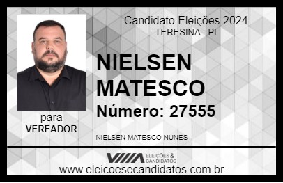 Candidato NIELSEN MATESCO 2024 - TERESINA - Eleições