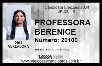 Candidato PROFESSORA BERENICE 2024 - URUÇUÍ - Eleições