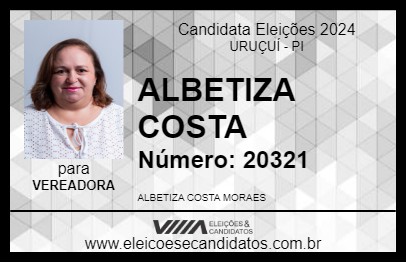 Candidato ALBETIZA COSTA 2024 - URUÇUÍ - Eleições