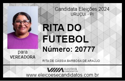 Candidato RITA DO FUTEBOL 2024 - URUÇUÍ - Eleições