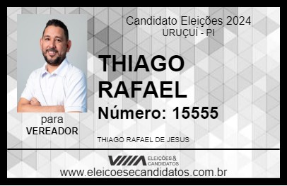 Candidato THIAGO RAFAEL 2024 - URUÇUÍ - Eleições