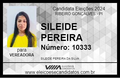 Candidato SILEIDE PEREIRA 2024 - RIBEIRO GONÇALVES - Eleições