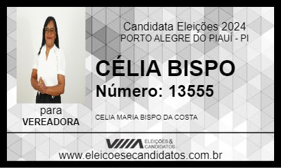 Candidato CÉLIA BISPO 2024 - PORTO ALEGRE DO PIAUÍ - Eleições