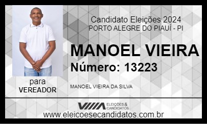 Candidato MANOEL VIEIRA 2024 - PORTO ALEGRE DO PIAUÍ - Eleições