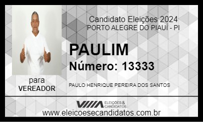 Candidato PAULIM 2024 - PORTO ALEGRE DO PIAUÍ - Eleições