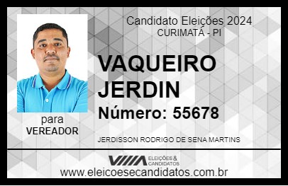 Candidato VAQUEIRO JERDIN 2024 - CURIMATÁ - Eleições