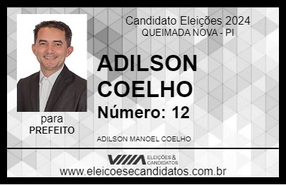 Candidato ADILSON COELHO 2024 - QUEIMADA NOVA - Eleições