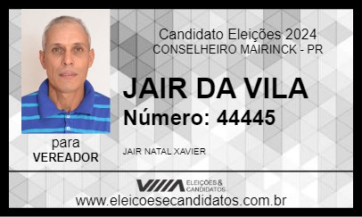 Candidato JAIR DA VILA 2024 - CONSELHEIRO MAIRINCK - Eleições