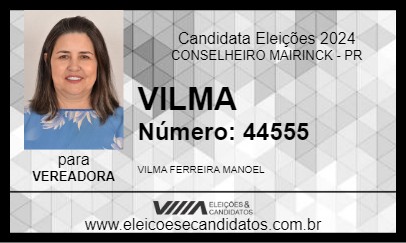 Candidato VILMA 2024 - CONSELHEIRO MAIRINCK - Eleições