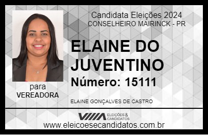 Candidato ELAINE DO JUVENTINO 2024 - CONSELHEIRO MAIRINCK - Eleições