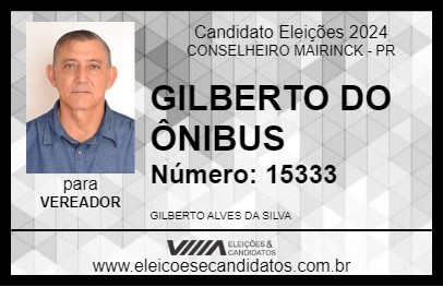 Candidato GILBERTO DO ÔNIBUS 2024 - CONSELHEIRO MAIRINCK - Eleições