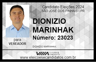 Candidato DIONIZIO MARINHAK 2024 - SÃO JOSÉ DOS PINHAIS - Eleições