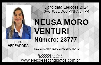 Candidato NEUSA MORO VENTURI 2024 - SÃO JOSÉ DOS PINHAIS - Eleições