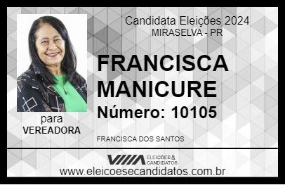 Candidato FRANCISCA MANICURE 2024 - MIRASELVA - Eleições