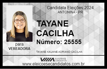 Candidato TAYANE CACILHA 2024 - ANTONINA - Eleições