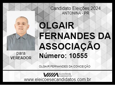 Candidato OLGAIR FERNANDES DA ASSOCIAÇÃO 2024 - ANTONINA - Eleições