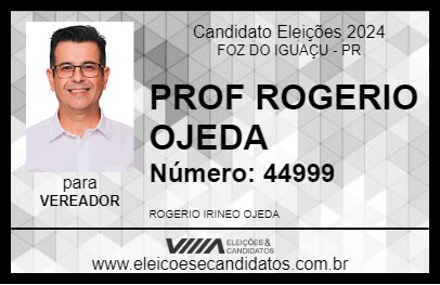 Candidato PROF ROGERIO OJEDA 2024 - FOZ DO IGUAÇU - Eleições