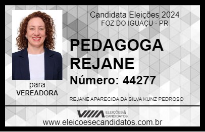 Candidato PEDAGOGA REJANE 2024 - FOZ DO IGUAÇU - Eleições