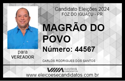 Candidato MAGRÃO DO POVO 2024 - FOZ DO IGUAÇU - Eleições