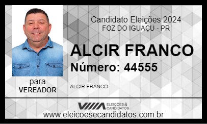 Candidato ALCIR FRANCO 2024 - FOZ DO IGUAÇU - Eleições