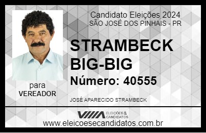 Candidato STRAMBECK BIG-BIG 2024 - SÃO JOSÉ DOS PINHAIS - Eleições