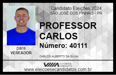 Candidato PROFESSOR CARLOS 2024 - SÃO JOSÉ DOS PINHAIS - Eleições