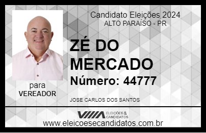 Candidato ZÉ DO MERCADO 2024 - ALTO PARAÍSO - Eleições